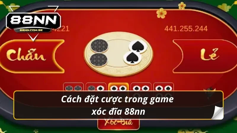 Cách đặt cược trong game xóc đĩa 88nn